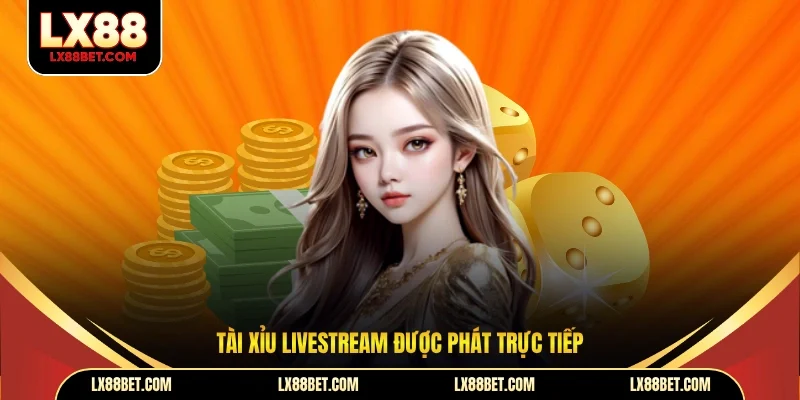 Tài Xỉu LiveStream - Trải Nghiệm Sôi Động Như Tại Sòng Bạc - betforest96