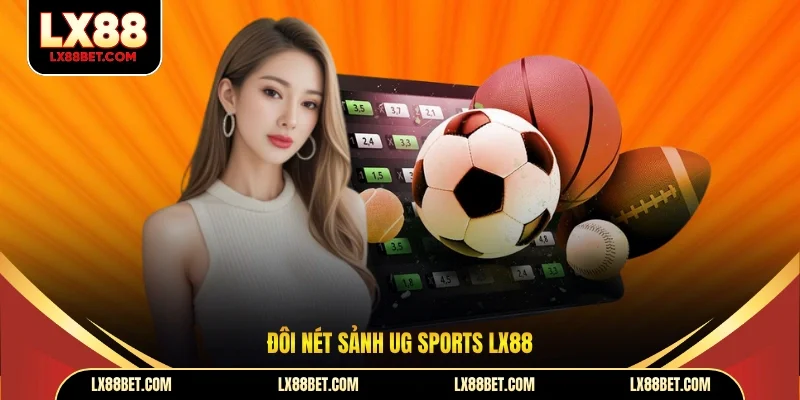 UG Sports Lx88 - Cá Cược Thể Thao Đỉnh Cao, Hấp Dẫn Nhất - betforest96